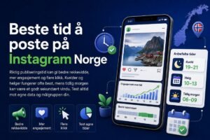 beste tid å poste på Instagram Norge